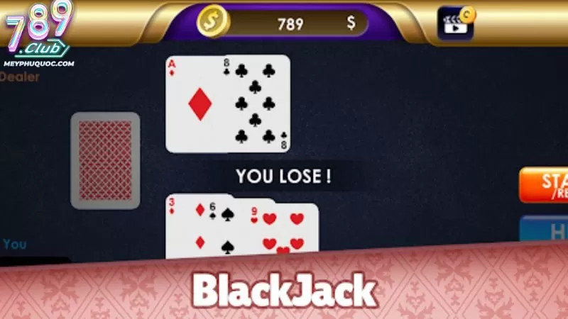 Blackjack - Mẹo Chơi Blackjack Chuẩn Xác Cho Người Mới