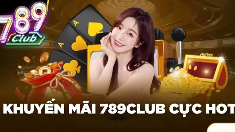 Cổng game bài đổi thưởng 789club tặng tiền miễn phí 388K