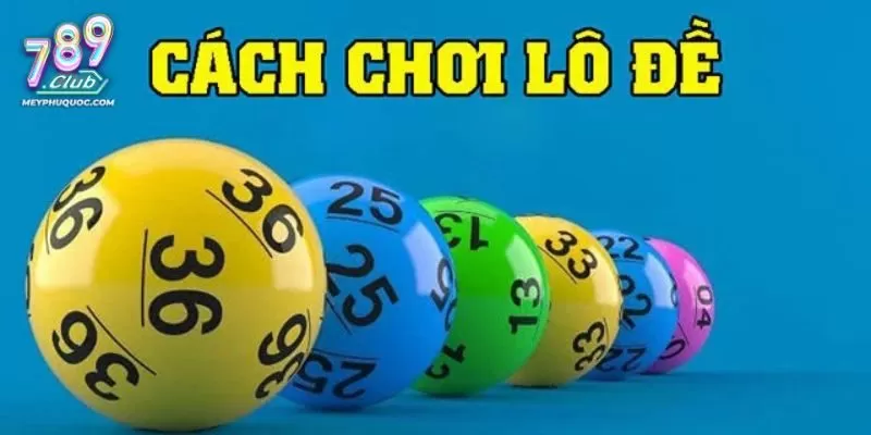 Các bước tham gia đánh đề online tại nhà cái