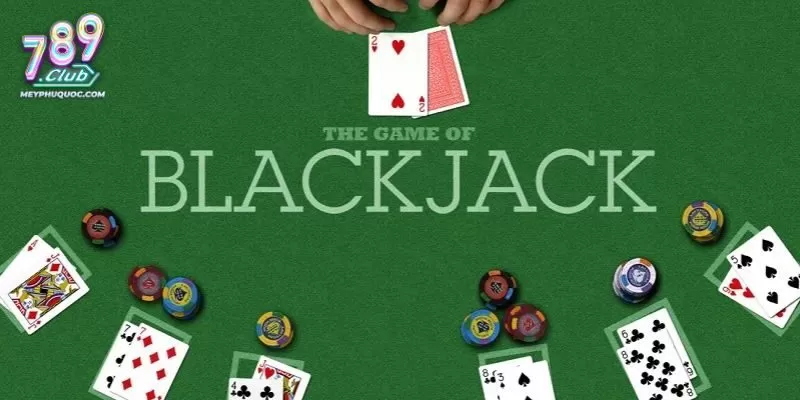 Hiểu về game bài Blackjack giúp cược thủ an tâm khi tham gia