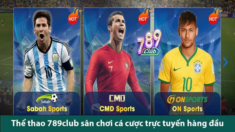 Thể Thao 789club - Đích Đến Cho Mọi Tín Đồ Yêu Thích Cá Độ Online